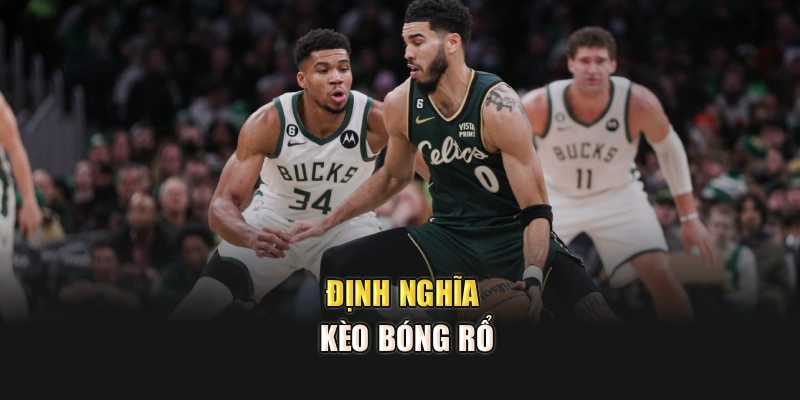 Định nghĩa kèo bóng rổ