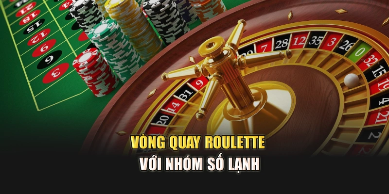 Vòng quay roulette với nhóm số lạnh